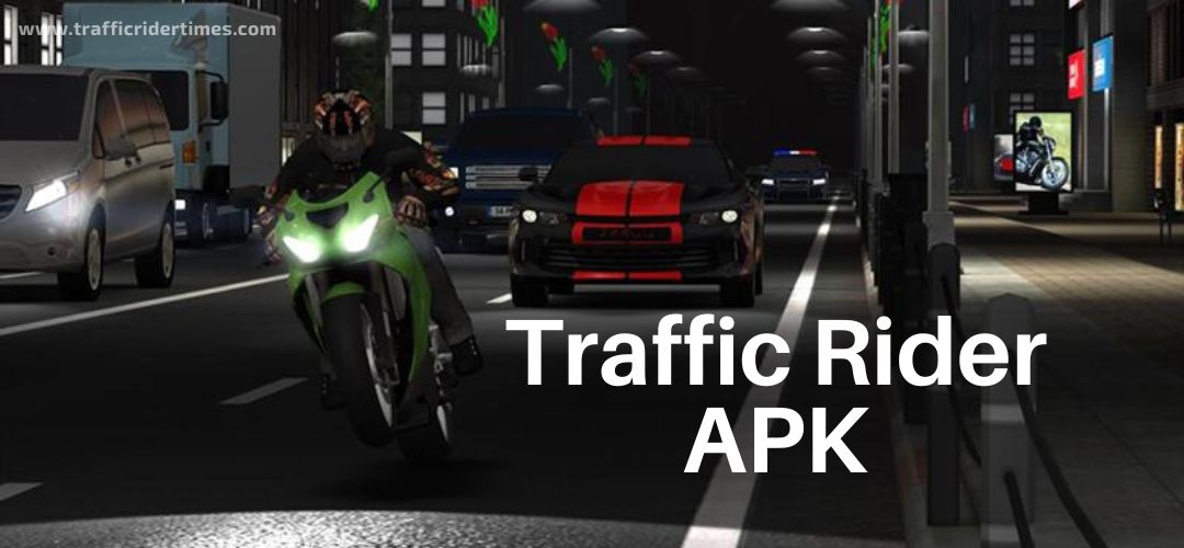 Traffic Rider APK Latest Version Download